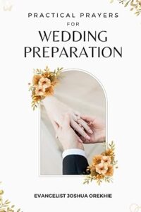 Practical Prayers For Wedding Preparation