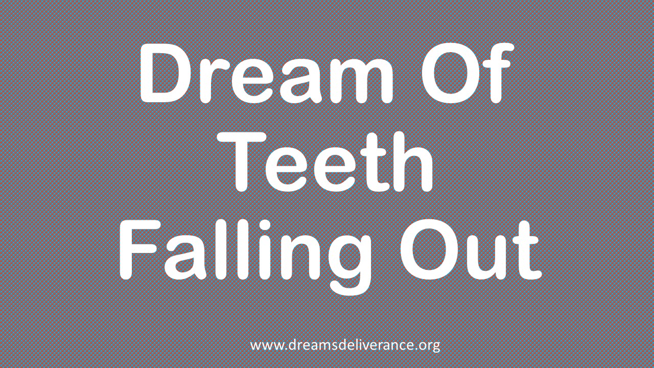 Dream Of Teeth Falling Out