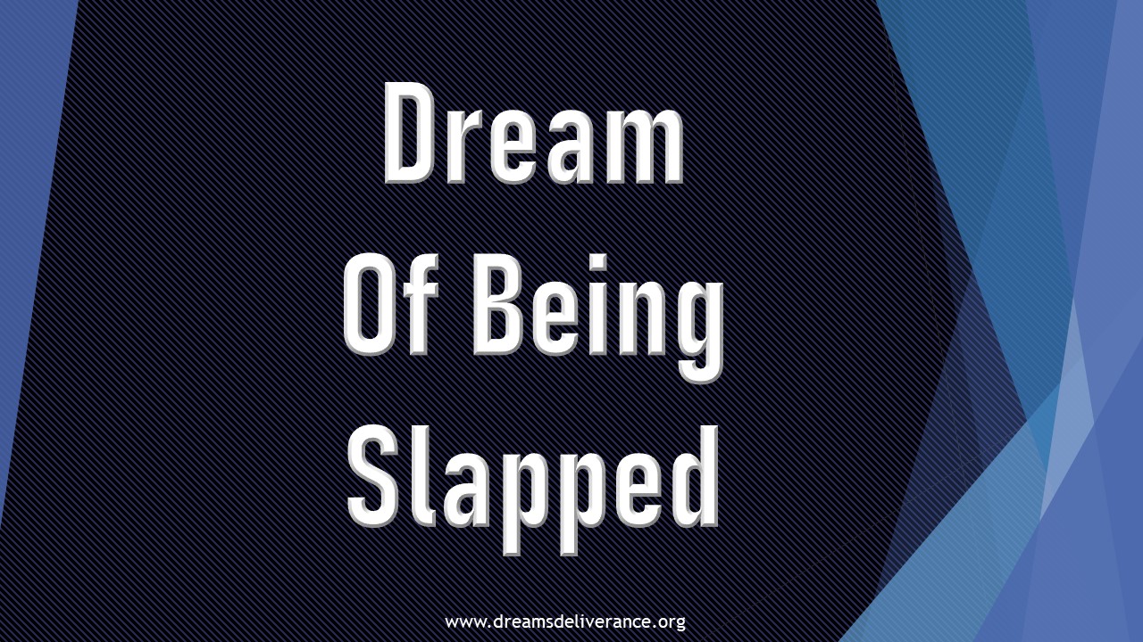 Dream Of Being Slapped
