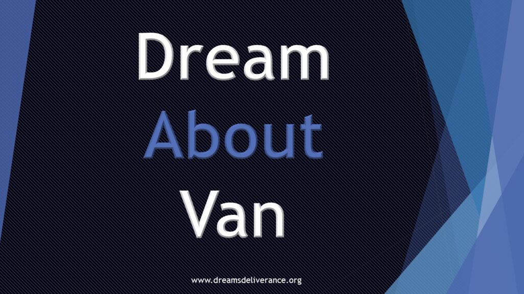 Dream About Van