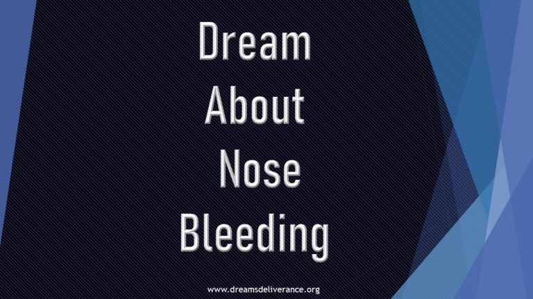 Dream About Nose Bleeding