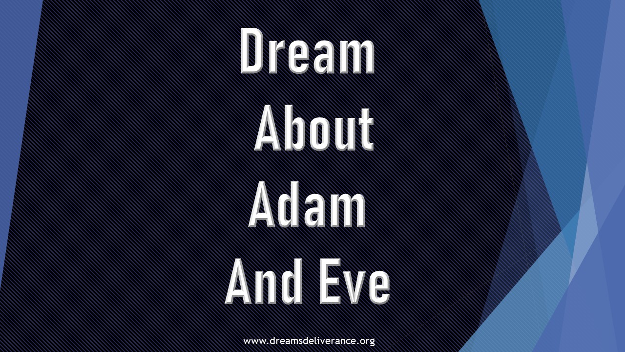 Dream About Adam And Eve