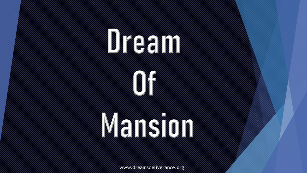 Dream Of Mansion
