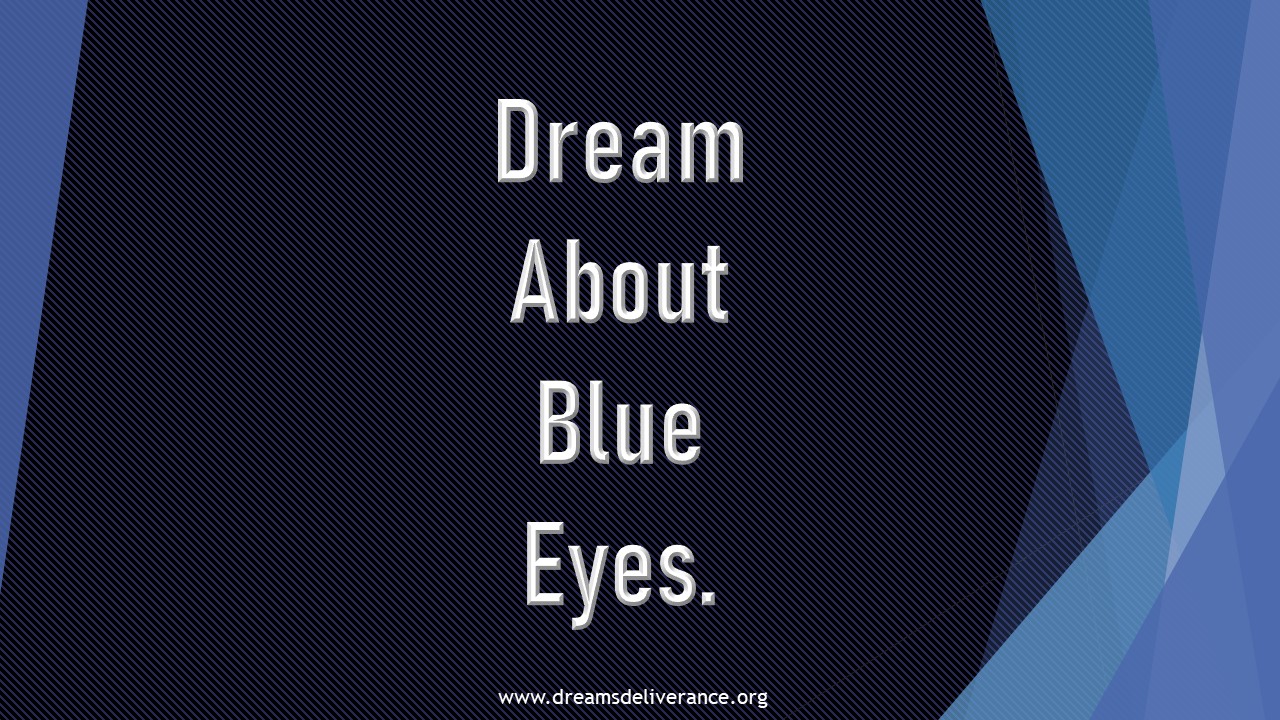 Dream About Blue Eyes