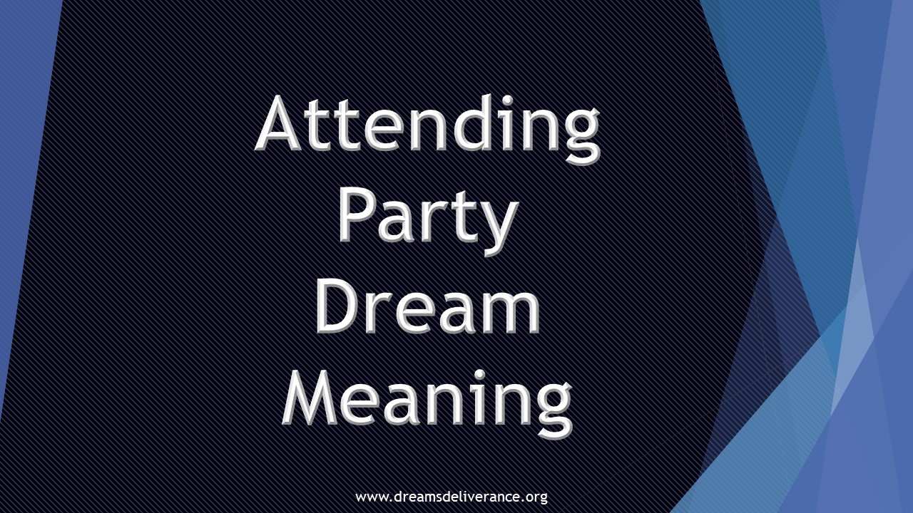 Attending Party Dream Meaning