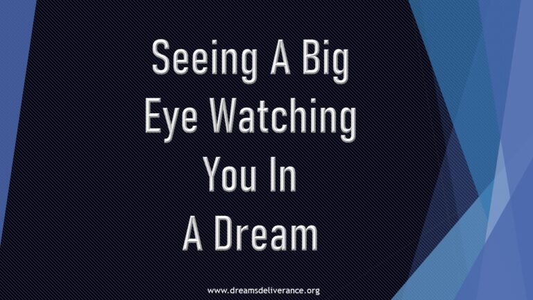 Seeing A Big Eye Watching You In A Dream