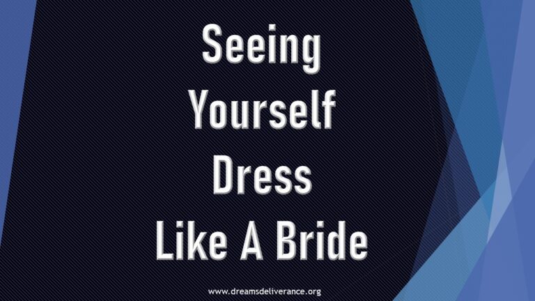 Seeing Yourself Dress Like A Bride