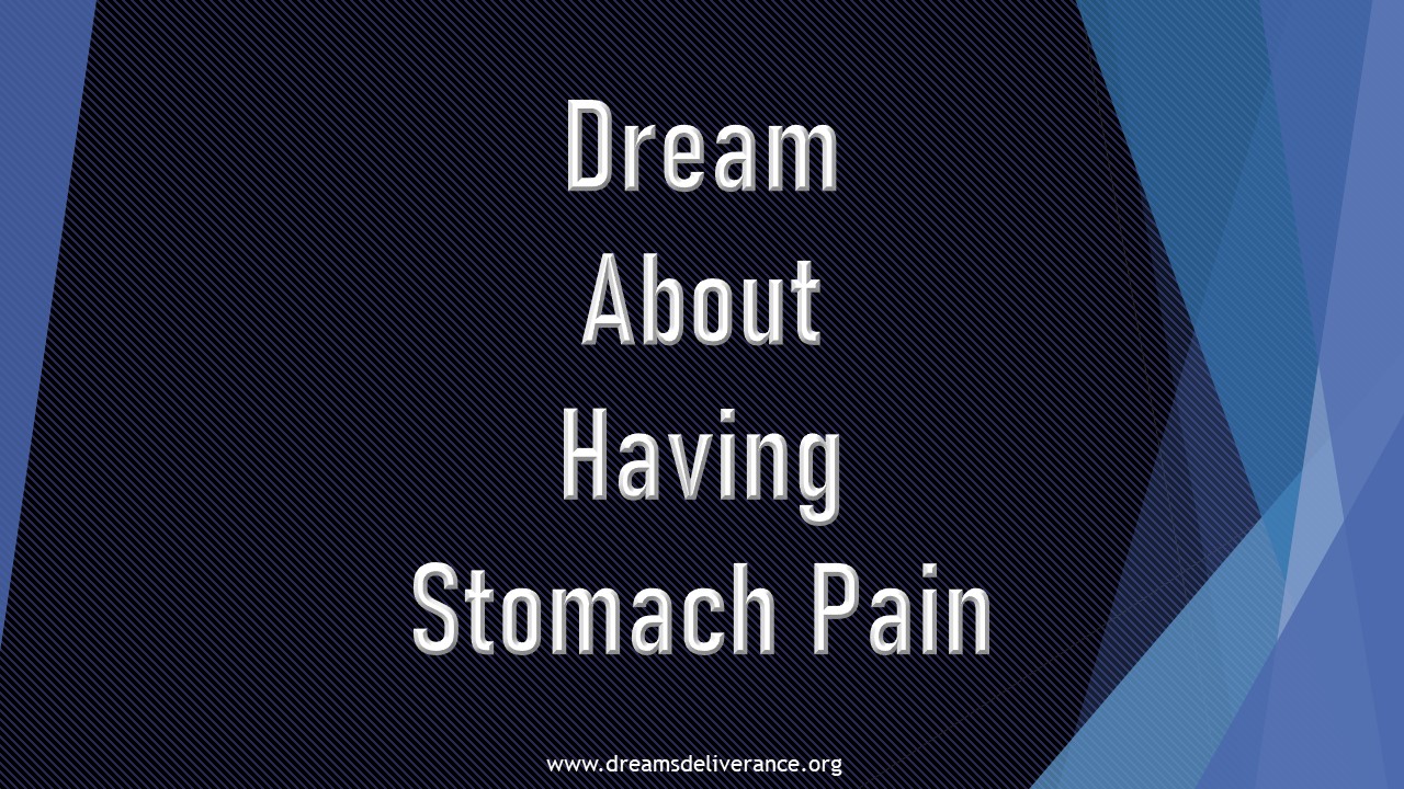 Dream About Having Stomach Pain