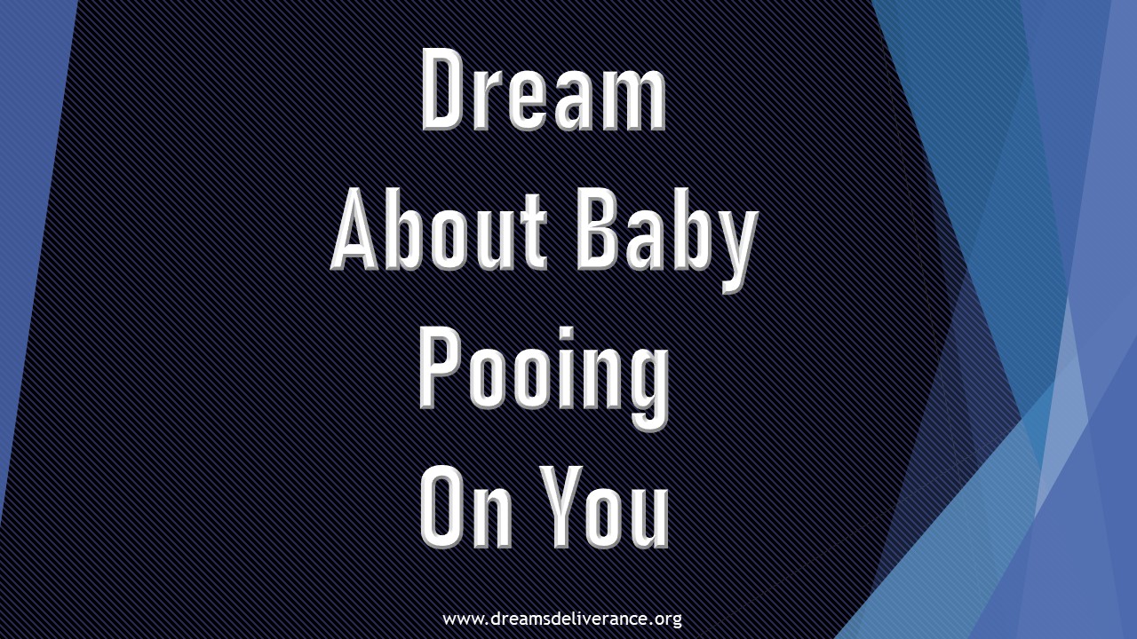 Dream About Baby Pooing On You