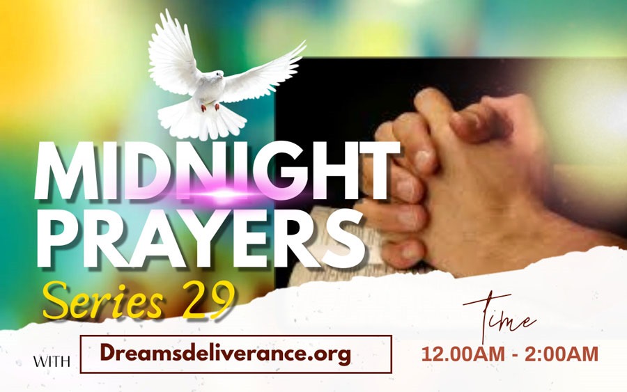 today's midnight prayers deliverance