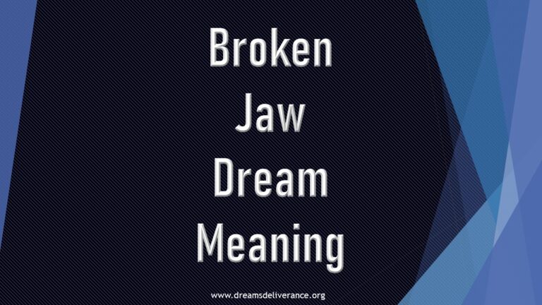 Broken Jaw Dream Meaning