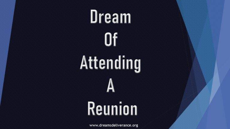 Dream Of Attending A Reunion