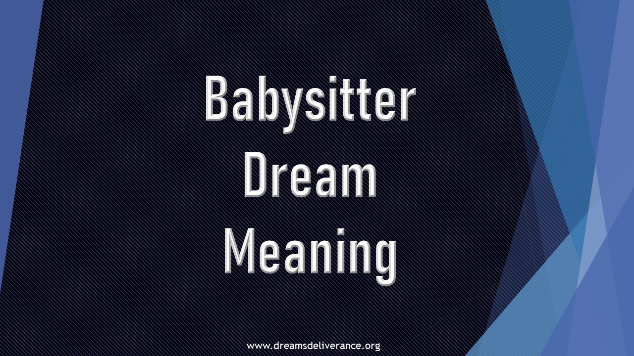 Babysitter Dream Meaning