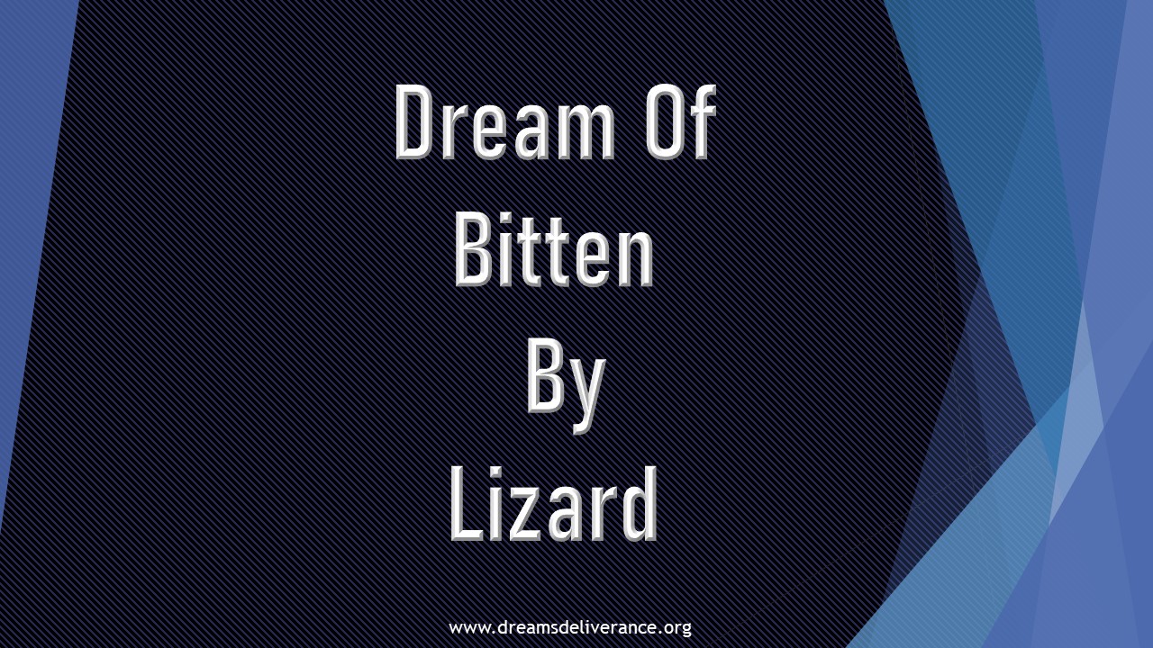 Dream Of Bitten By Lizard
