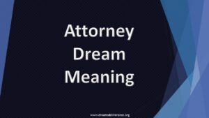 Attorney Dream Meaning