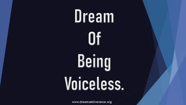 Dream Of Being Voiceless.