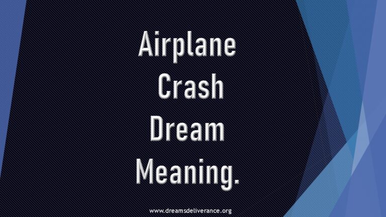 Airplane Crash Dream Meaning.