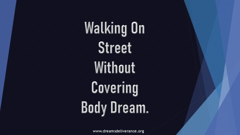 Walking On Street Without Covering Body Dream.