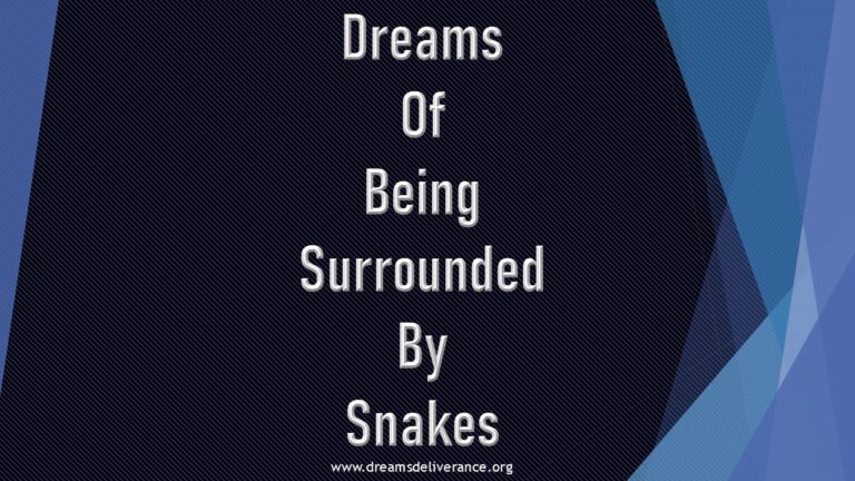 Dreams Of Being Surrounded By Snakes