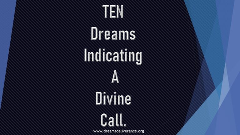 TEN Dreams Indicating A Divine Call.