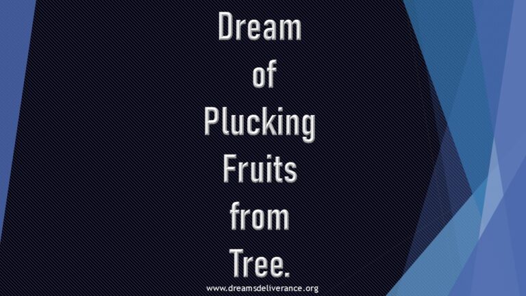 Dream of Plucking Fruits from Tree.