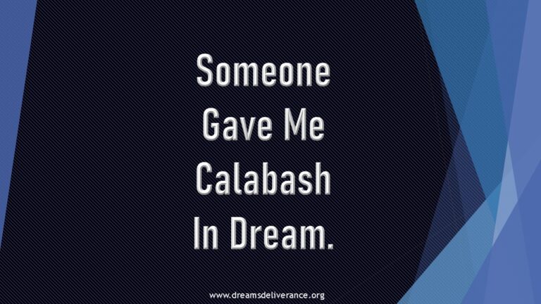 Someone Gave Me Calabash In Dream.