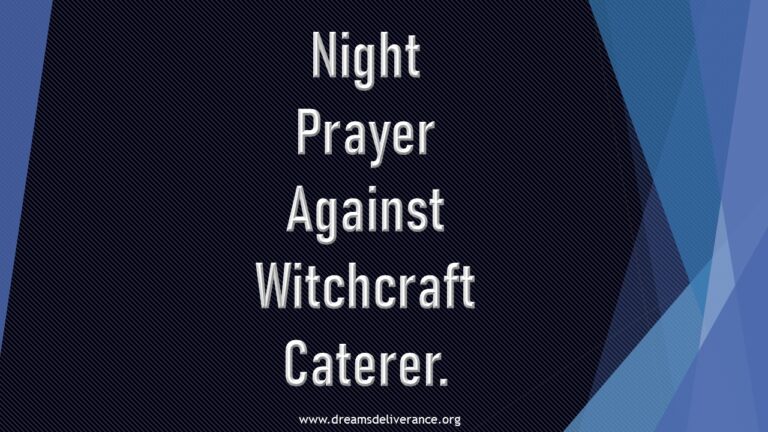 Night Prayer Against Witchcraft Caterer.