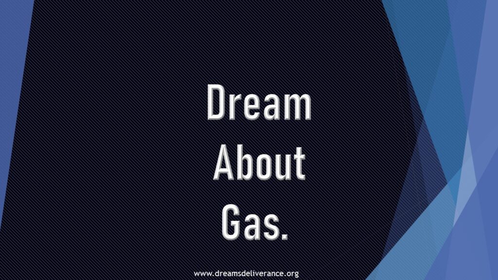 Dream About Gas