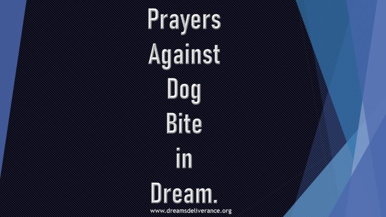 Prayers Against Dog Bite in Dream.