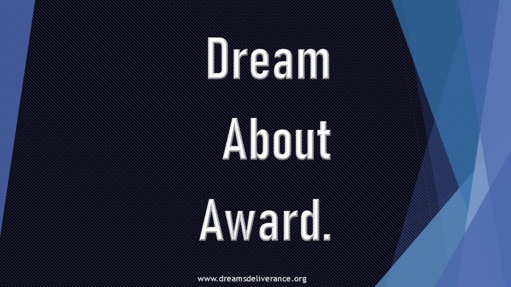 Dream About Award.