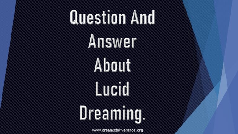 Question And Answer About Lucid Dreaming.